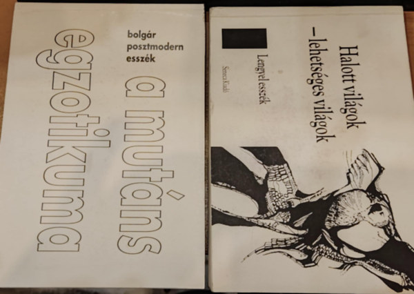 Andrzej Stanislaw Kowalczyk, P�lfalvi Lajos Krasztev P�ter - 2 db Mut�ns k�nyvek: Halott vil�gok - lehets�ges vil�gok (Lengyel essz�k) + A mut�ns egzotikuma (Bolg�r posztmodern essz�k)