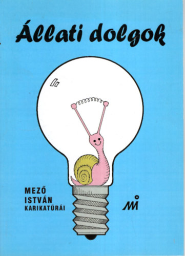 Mez� Istv�n - �llati dolgok-Mez� Istv�n karikat�r�i.