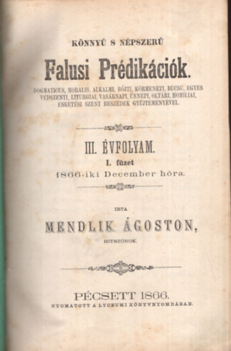 Mendlik goston - Knny s npszer Falusi Prdikcik  III. vfolyam I. fzet  1866-iki December hra