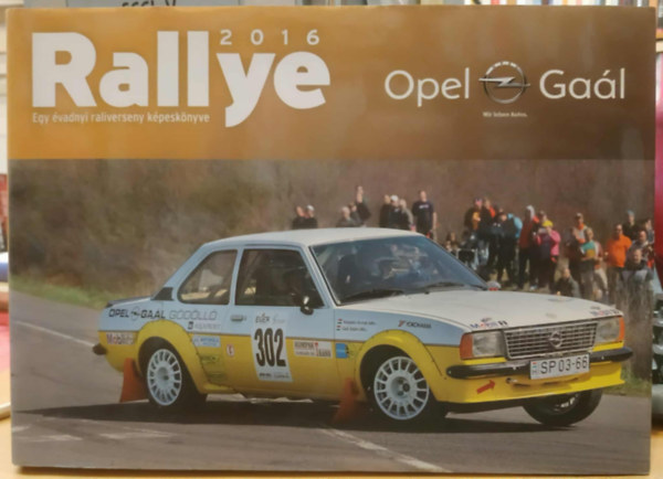 Szab�-Jilek �d�m - 2016 Rallye - Egy �vadnyi raliverseny k�pesk�nyve