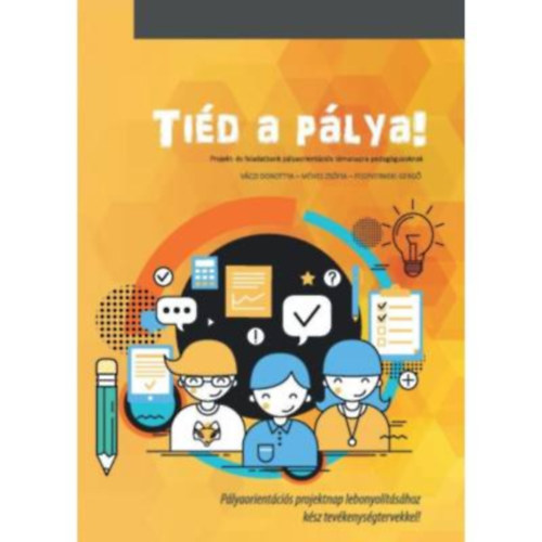 V�czi Dorottya - M�hes Zs�fia - Fegyverneki Gerg� - Ti�d a p�lya!