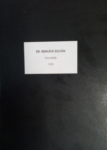 Dr. Bern�th Zolt�n - Novell�k