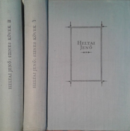 Heltai Jen� - Sz�nes k�vek I-II.