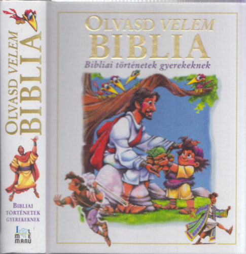 Jean E. Syswerda  (Szerk.) Doris Rikkers (Szerk.) - Olvasd velem Biblia - Bibliai trtnetek gyerekeknek
