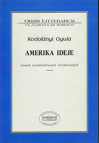 Kodolnyi Gyula - Amerika ideje