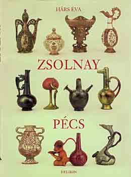 H�rs �va - Zsolnay: ceramics factory P�cs