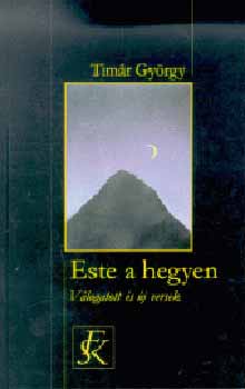Dr.T�m�r Gy�rgy - Este a hegyen