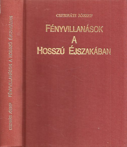 Cserh�ti J�zsef - F�nyvillan�sok a hossz� �jszak�ban (dedik�lt)