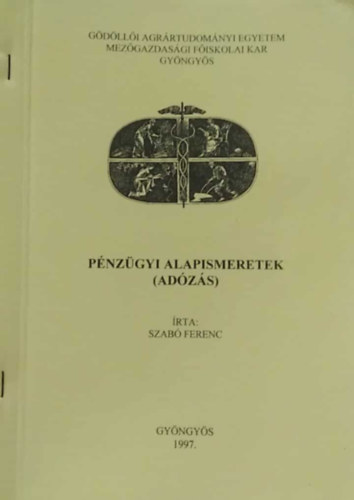 Szab Ferenc - Pnzgyi alapismeretek (Adzs)