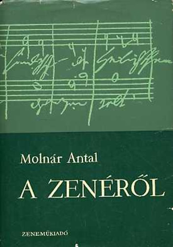 Molnr Antal - A zenrl