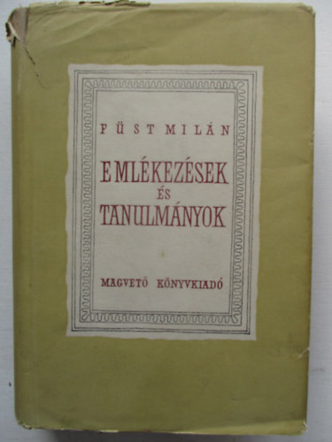 Fst Miln - Emlkezsek s tanulmnyok