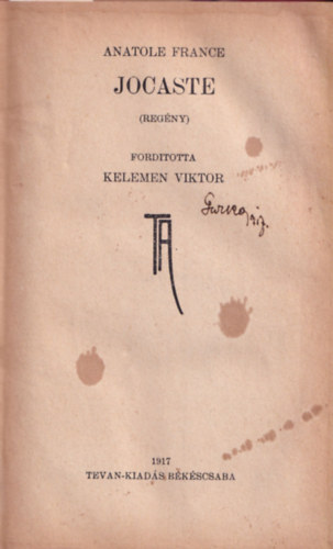 Anatole France  (Kelemen Tibor ford.) - Jocaste (Tevan K�nyvt�r)