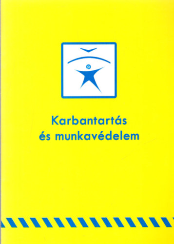Dr. Kudsz Ferenc - Karbantarts s munkavdelem