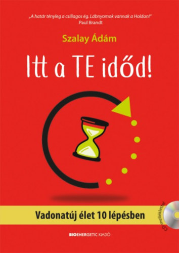 Szalay Ádám - Itt a te időd!