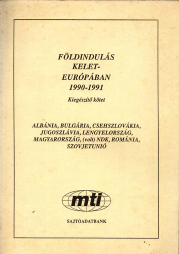 Dr. Vladár Tamás Molnár Éva (szerk.) - Földindulás Kelet-és Közép Európában 1990-1991 (Kiegészítő kötet)