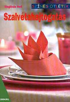 Sieglinde Holl - Szalvtahajtogats - Sznes tletek 91.