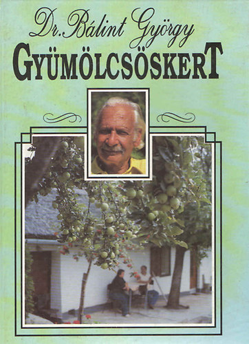 Dr. Blint Gyrgy - Gymlcsskert (Hatodik, javtott kiads)