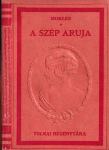 Mokles Dervis - A sz�p Aruja (Tolnai Reg�nyt�ra)