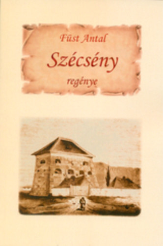 F�st Antal - Sz�cs�ny reg�nye