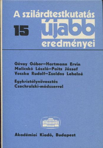 A szil�rdtestkutat�s �jabb eredm�nyei 15. - Egykrist�lyn�veszt�s Czochralski-m�dszerrel