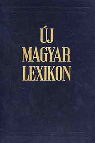 Akadémiai Kiadó - Új magyar lexikon I-VII.