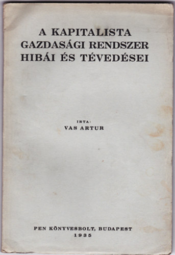 A kapitalista gazdasgi rendszer hibi s tvedsei