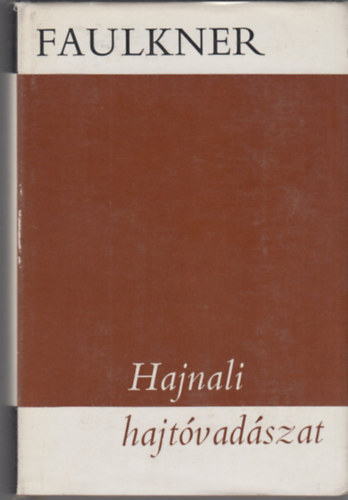 William Faulkner - Hajnali hajtóvadászat