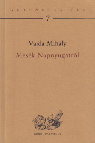 Vajda Mihly - Mesk napnyugatrl