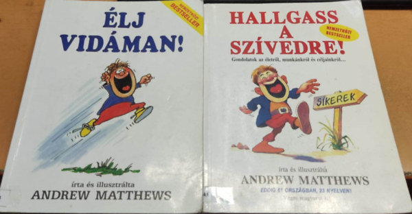 Andrew Matthews - Élj vidáman! + Hallgass a szívedre! (2 kötet)