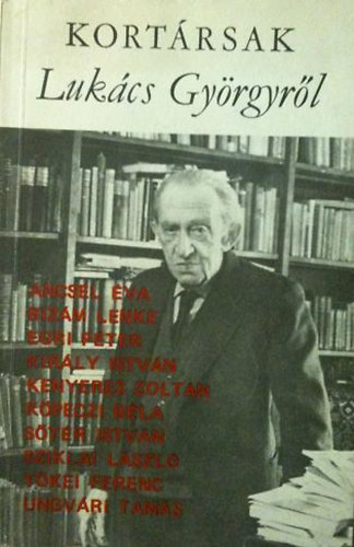 Kloss Andor (szerk.) - Kortársak Lukács Györgyről