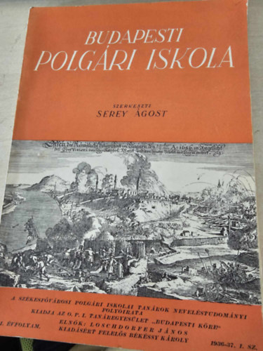 Serey �gost  (szerk.) - Budapesti polg�ri iskola 1936/37. I.�vf. 1.sz�m