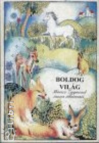 M�ricz Zsigmond - Boldog vil�g