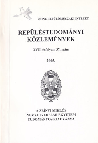 Rep�l�studom�nyi k�zlem�nyek XVII. �vfolyam 37. sz�m 2005/1.