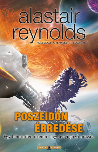 Alastair Reynolds - Poszeidón ébredése / Poszeidón gyermekei-trilógia III.