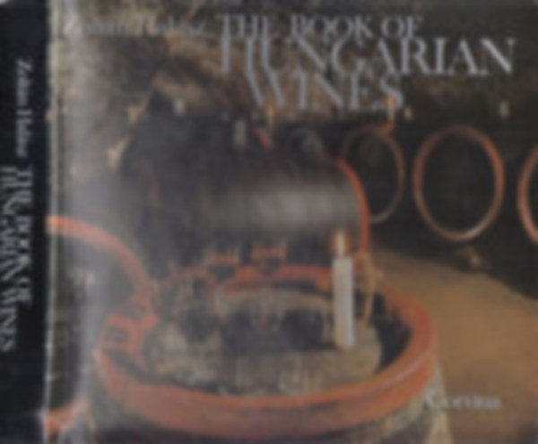 Zoltán Halász - The Book of Hungarian Wines