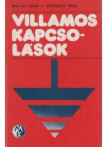 Bal�zs Iv�n; Horv�th Imre - Villamos kapcsol�sok