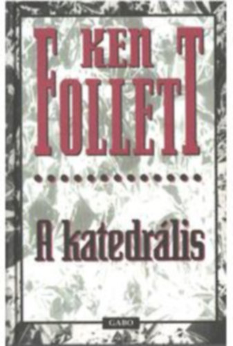 Ken Follett - A katedr�lis