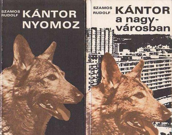 Szamos Rudolf - K�ntor a nagyv�rosban + K�ntor nyomoz