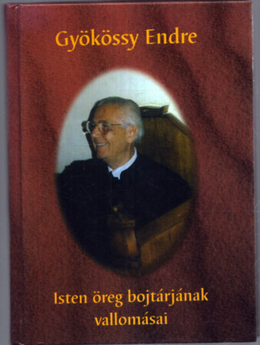 Isten reg bojtrjnak vallomsai