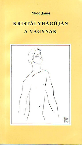 Mo�d J�nos - Krist�lyh�g�j�n a V�gynak