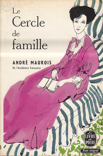 Andr Maurois - Le cercle de famille