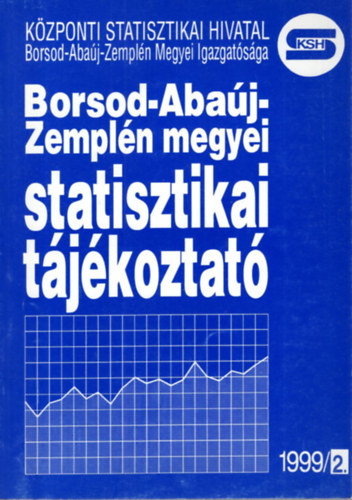 Gruber Hedvig, Dr. Kapros Tiborn� Fejes L�szl� - Borsod-Aba�j-Zempl�n megyei statisztikai t�j�koztat� 1999/2.