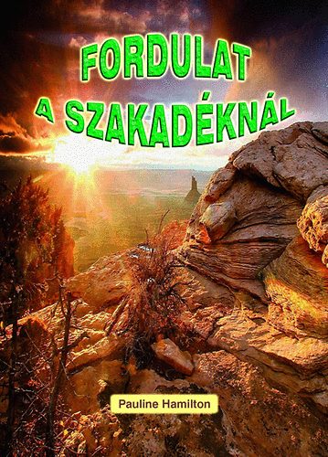 Pauline Hamilton - Fordulat a szakad�kn�l