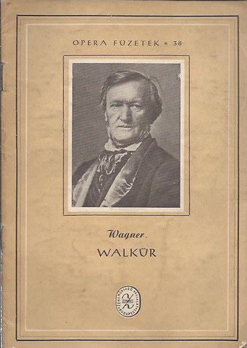Wagner - Walkr (Opera fzetek 38.)