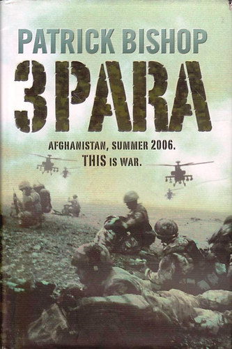 Patrick Bishop - 3Para