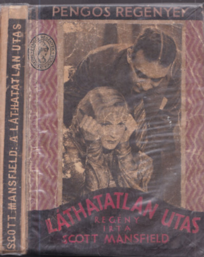 Scott Mansfield - Láthatatlan utas (Pengős regények)