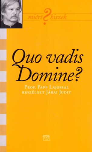 Járai Judit - Quo Vadis, Domine?