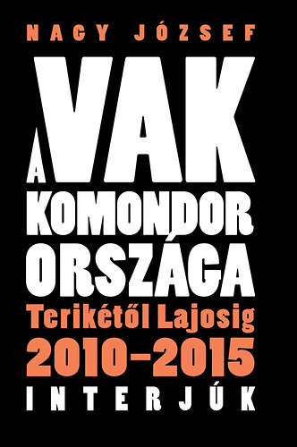 Nagy J�zsef - A vak komondor orsz�ga