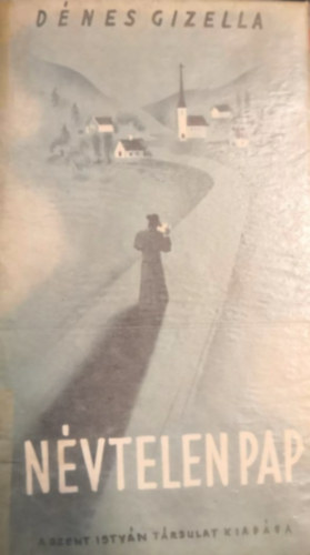 D�nes Gizella - N�vtelen pap