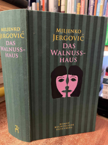 Miljenko Jergović - Das Walnusshaus: Roman
